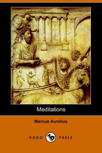 Meditations (Dodo Press) (Paperback, 2006, Dodo Press)