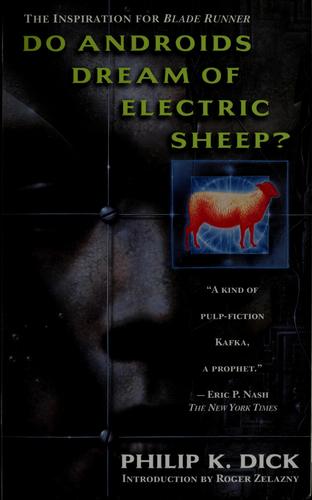 Do Androids Dream of Electric Sheep? (Paperback, 2017, Del Rey)