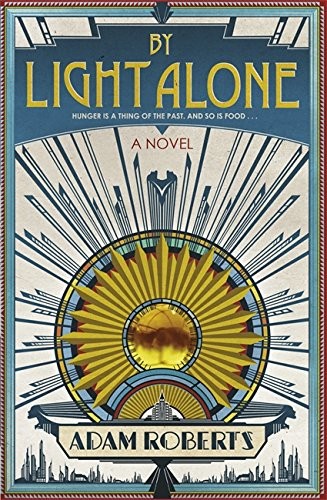 By Light Alone (2011, Gollancz)