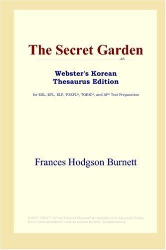 The Secret Garden (Webster's Korean Thesaurus Edition) (Paperback, 2006, ICON Group International, Inc.)