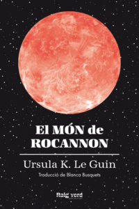 El món de Rocannon (Català language, 2023, Raig Verd)