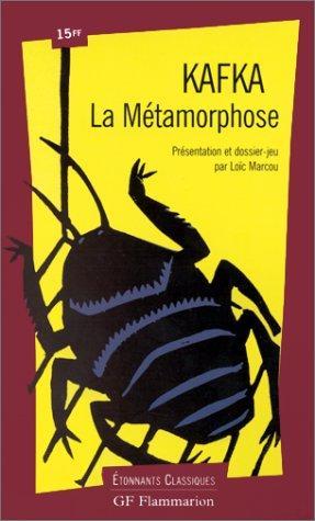 La métamorphose (Paperback, French language, 1999, Flammarion)