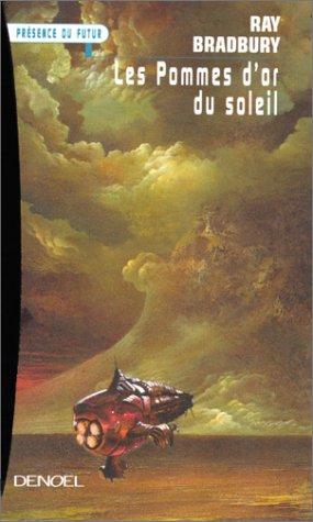 Les pommes d'or du soleil (Paperback, 1999, Denoël)