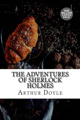 The Adventures of Sherlock Holmes (2018, CreateSpace Independent Publishing Platform)