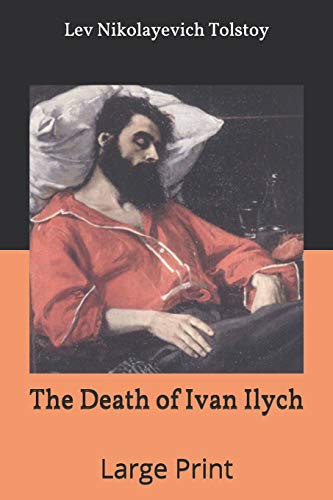 The Death of Ivan Ilych (Paperback, 2020, Independently Published, Independently published)