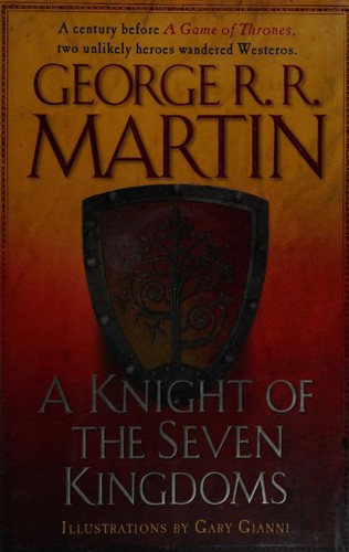 A Knight of the Seven Kingdoms (2015, Bantam Books)