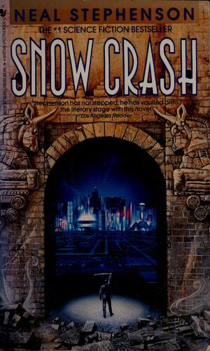 Snow Crash (1993, Bantam Books)