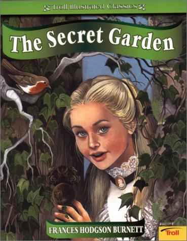 The Secret Garden (Troll Illustrated Classics) (Paperback, 2003, Troll Communications)