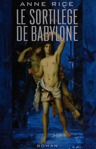 Le sortilège de Babylone (French language, 1999, France Loisirs)