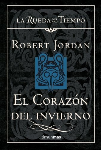 El corazón del invierno (Hardcover, 2007, Timun Mas Narrativa)