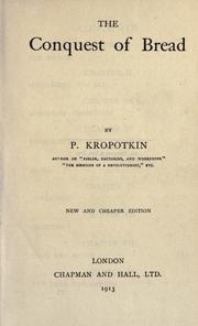 The conquest of bread (1913, Chapman and Hall)