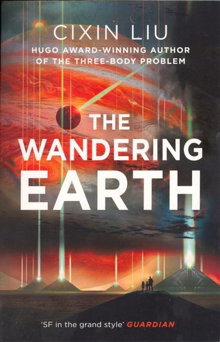 The Wandering Earth (Paperback, 2017, Head of Zeus Ltd)