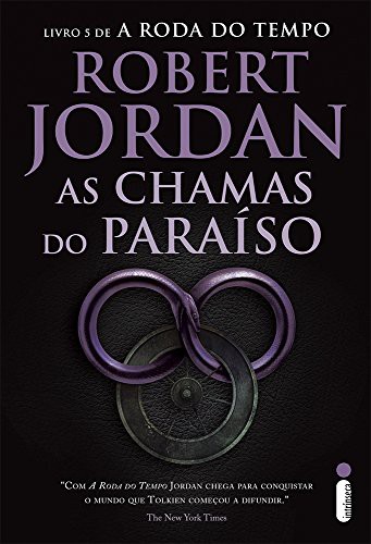 As Chamas do Paraíso - Livro 5. Coleção A Roda do Tempo (Paperback, 2016, Intrínseca)