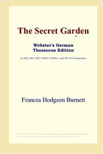 The Secret Garden (Webster's German Thesaurus Edition) (Paperback, 2006, ICON Group International, Inc.)