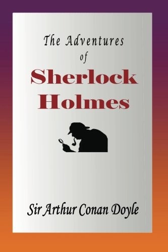 The Adventures Of Sherlock Holmes (2012, CreateSpace Independent Publishing Platform)