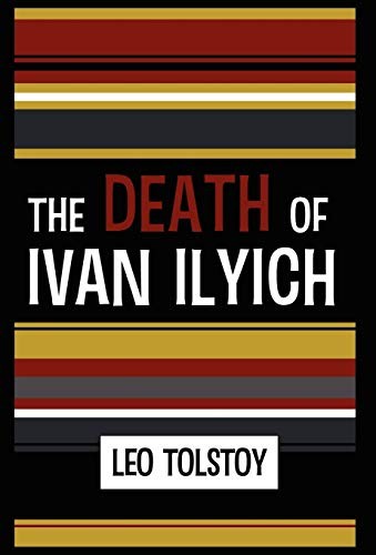 The Death of Ivan Ilyich (2011, White Crow Books)