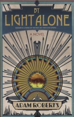 By Light Alone (2012, Gollancz)