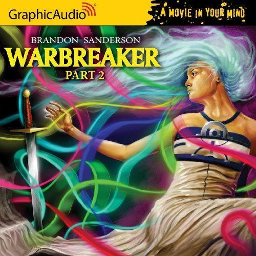 Warbreaker, Part 3 of 3