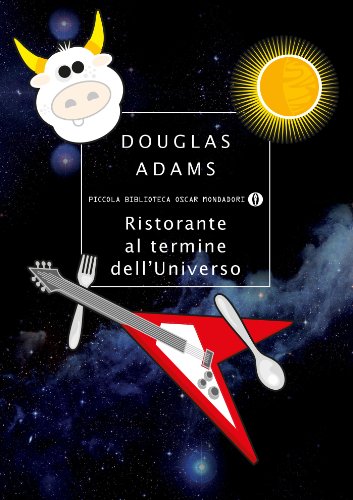 Ristorante al termine dell'Universo (Italiano language, 2012, Mondadori)