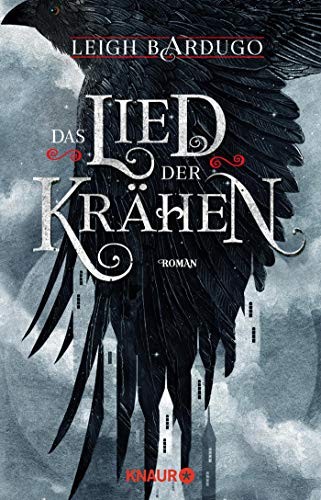 Das Lied der Krähen (Paperback, 2017, Knaur HC)