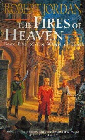 The Fires of Heaven (Wheel of Time) (Paperback, 1994, Orbit)