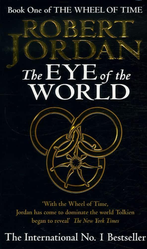 The Eye of the World (Wheel of Time, #1) (Paperback, 2006, Orbit)