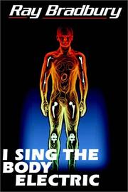 I Sing The Body Electric (AudiobookFormat, 1990, Books on Tape, Inc.)