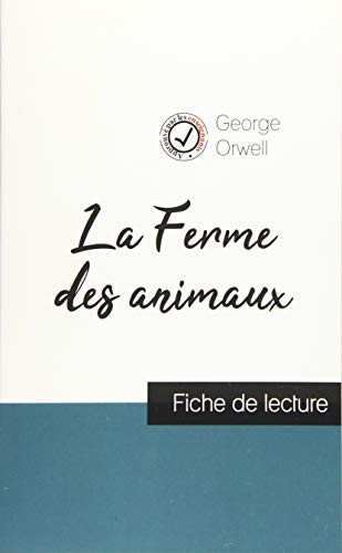 La Ferme des animaux de George Orwell (2019, Comprendre La Litterature)