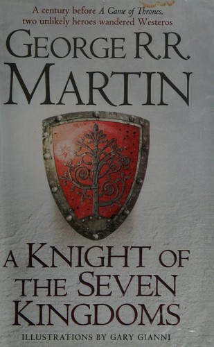 A Knight of the Seven Kingdoms (2014, HarperCollins Publishers)