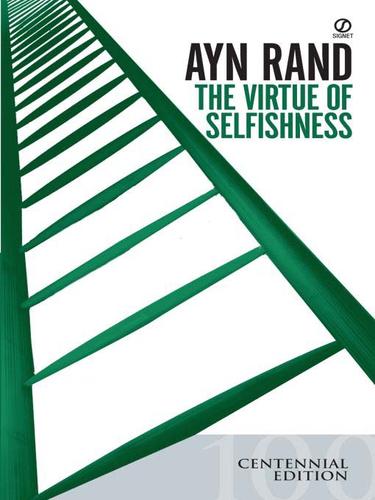 The Virtue of Selfishness (2009, Penguin USA, Inc.)