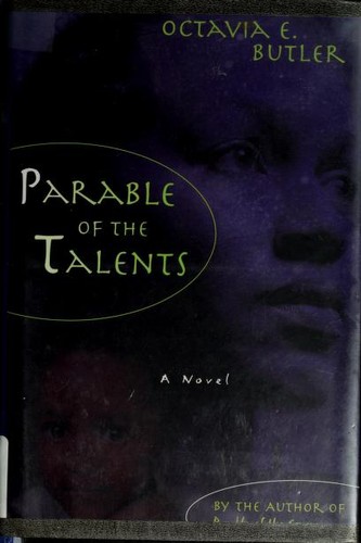 Parable of the talents (1998, Seven Stories Press)