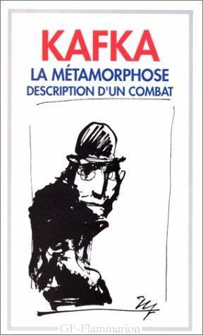 La Métamorphose: Description D'un Combat (Paperback, French language, 1994, Flammarion)