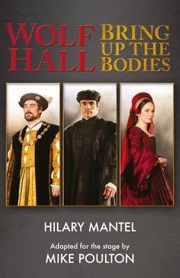 Wolf Hall & Bring Up the Bodies: RSC Stage Adaptation - Revised Edition (2014)