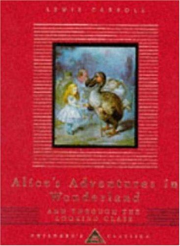 Alice in Wonderland (Everyman's Library Children's Classics) (1992, Everyman's Library)