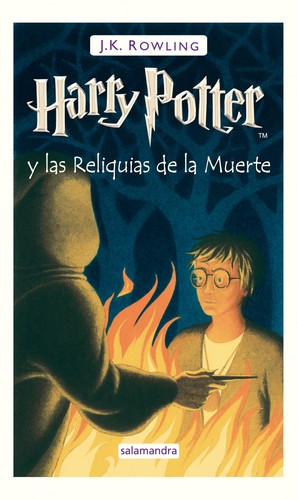 Harry Potter y las reliquias de la muerte (Spanish language, 2008, Publicaciones y Ediciones Salamandra, S.A.)